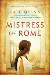 Mistress of Rome - Kate Quinn (ISBN: 9780425232477)