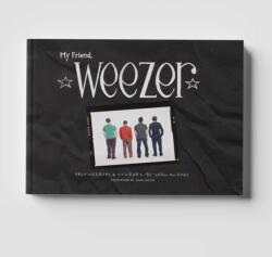My Friend, Weezer (ISBN: 9781964264288)