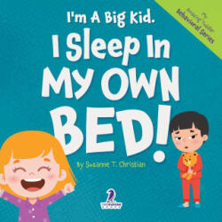 I'm A Big Kid. I Sleep In My Own Bed! - Two Little Ravens (ISBN: 9781964202563)