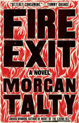 Fire Exit - TALTY MORGAN (ISBN: 9781963108491)