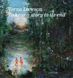 Verne Dawson: To hear a story to its end (ISBN: 9781961883239)