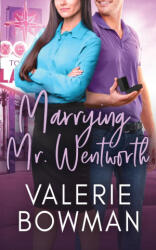 Marrying Mr. Wentworth - Valerie Bowman (ISBN: 9781960015327)