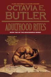 Adulthood Rites - Octavia E Butler (ISBN: 9780446603782)