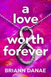 A Love Worth Forever (ISBN: 9781957950938)