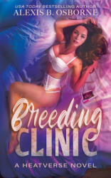 Breeding Clinic - Alexis B Osborne (ISBN: 9781957341286)