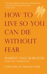 How to Live So You Can Die Without Fear (ISBN: 9781955831086)