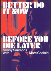 The Autobiography of Sonny Simmons - Simmons (ISBN: 9781953691996)