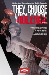 They Choose Violence - ALLEN SHELDON (ISBN: 9781953165893)