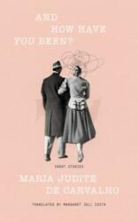 And How Have You Been? (ISBN: 9781949641943)