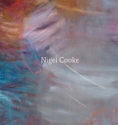 Nigel Cooke: Paintings (ISBN: 9781948701808)