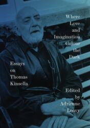 Where Love and Imagination Colour the Dark (ISBN: 9781943667109)