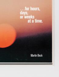 Martin Beck: . . . for hours, days, or weeks at a time (ISBN: 9781941366813)