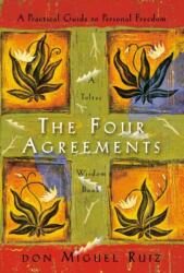 The Four Agreements (ISBN: 9781934408650)
