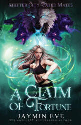A Claim of Fortune - Jaymin Eve (ISBN: 9781925876413)