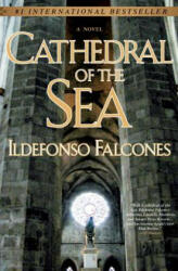 Cathedral of the Sea - Ildefonso Falcones, Nick Caistor (ISBN: 9780451225993)
