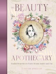 The Beauty Apothecary - ANDERSON LORRIANE (ISBN: 9781923208018)