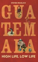 Guatemala (ISBN: 9781917569033)