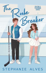 The Rule Breaker - Stephanie Alves (ISBN: 9781917180160)