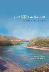 Love Letters on the River (ISBN: 9781917140263)