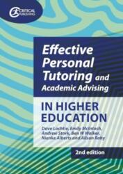 Effective Personal Tutoring and Academic Advising in Higher Education (ISBN: 9781916925052)