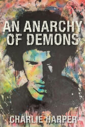 An Anarchy of Demons - Charlie Harper (ISBN: 9781916864719)