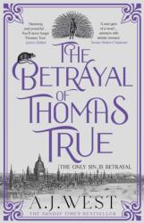 The Betrayal of Thomas True (ISBN: 9781916788596)