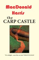The Carp Castle - MacDonald Harris (ISBN: 9781915530998)