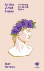 All the Violet Tiaras (ISBN: 9781912489992)