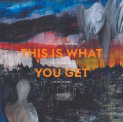 This Is What You Get (ISBN: 9781910807668)