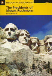 Fiona Beddal: The Presidents of Mount Rushmore with MP3 Audio CD/CD-ROM - Penguin Active Reading Level 2 (2014)