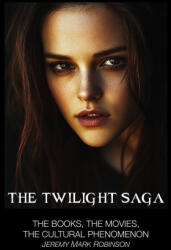 The Twilight Saga - Jeremy Mark Robinson (ISBN: 9781861712011)