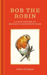 Bob the Robin (ISBN: 9781856755320)
