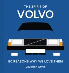 The Spirit of Volvo (ISBN: 9781849949880)