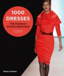 1000 Dresses - The Fashion Design Resource (2014)