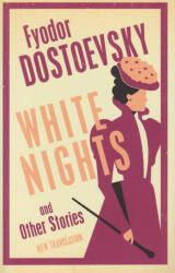 White Nights and Other Stories (ISBN: 9781847499318)