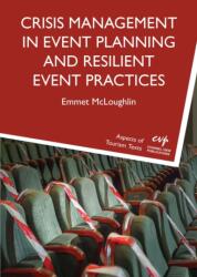 Crisis Management in Event Planning and Resilient Event Practices (ISBN: 9781845419509)