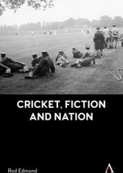 Cricket, Fiction and Nation (ISBN: 9781839996467)