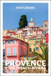 Insight Guides Provence and the French Riviera: Travel Guide with eBook (ISBN: 9781839054624)