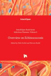 Overview on Echinococcosis (ISBN: 9781838804787)