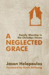 Neglected Grace - Jason Helopoulos (2013)