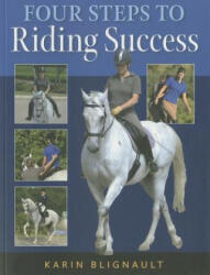Four Steps to Riding Success - Karin Blignault (2014)