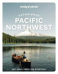 Lonely Planet Experience Pacific Northwest (ISBN: 9781837583157)