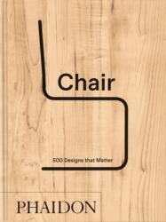 Chair. 500 Designs that Matter (ISBN: 9781837290543)