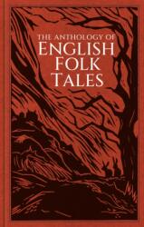 The Anthology of English Folk Tales (ISBN: 9781837050048)