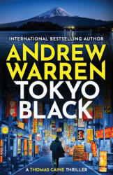 Tokyo Black - Andrew Warren (ISBN: 9781837038473)