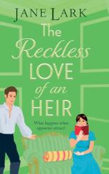 The Reckless Love of an Heir (ISBN: 9781837033911)