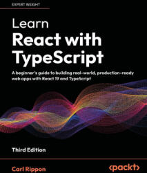 Learn React with TypeScript - Third Edition - Carl Rippon (ISBN: 9781836643173)