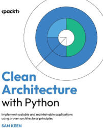 Clean Architecture with Python - Sam Keen (ISBN: 9781836642893)