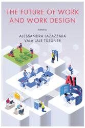 The Future of Work and Work Design (ISBN: 9781836629078)