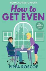 How to Get Even (ISBN: 9781836331636)